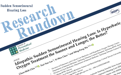 Research Rundown – Episode 12: Idiopathic Sudden Sensorineural Hearing Loss: Is Hyperbaric Oxygen Treatment the Sooner and Longer, the Better?