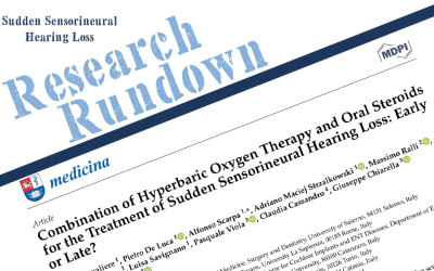Research Rundown – Episode 13: Combination of Hyperbaric Oxygen Therapy and Oral Steroids for the Treatment of Sudden Sensorineural Hearing Loss: Early or Late?