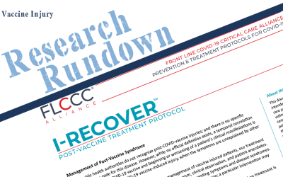 Research Rundown – Episode 7: Front Line COVID-19 Critical Care Alliance: Post-Vaccine Syndrome